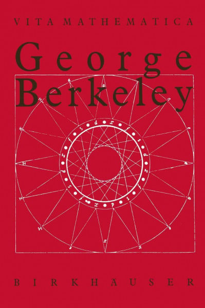 George Berkeley 1685-1753 (VM - Vita Mathematica)