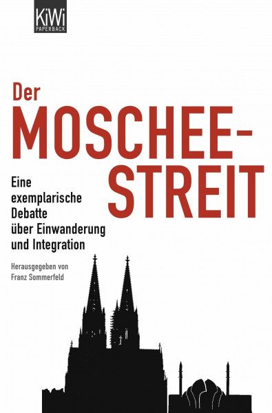 Der Moscheestreit: Eine exemplarische Debatte über Einwanderung und Integration