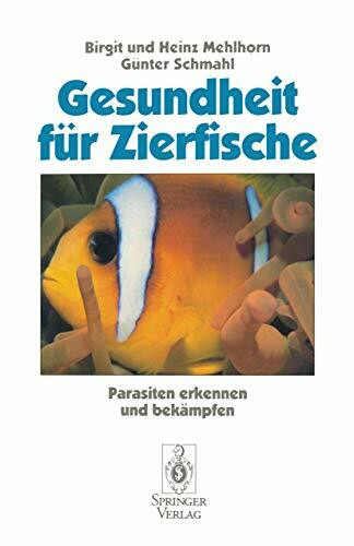 Gesundheit für Zierfische: Parasiten Erkennen Und Bekämpfen (German Edition)