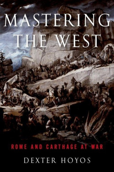 Mastering the West: Rome and Carthage at War