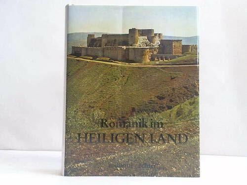 Romanik im Heiligen Land: Burgen und Kirchen der Kreuzfahrer (Zodiaque) Romanik im Heiligen Land: Burgen und Kirchen der Kreuzfahrer (Zodiaque)