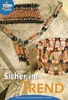 Sicher im Trend! Schmuck aus Sicherheitsnadeln: Schmuck aus Sicherheitsnadeln & Perlen. Mit genauen Anleitungen