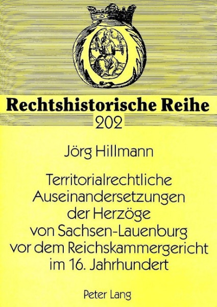Territorialrechtliche Auseinandersetzungen der Herzöge von Sachsen-Lauenburg vor dem Reichskammerger