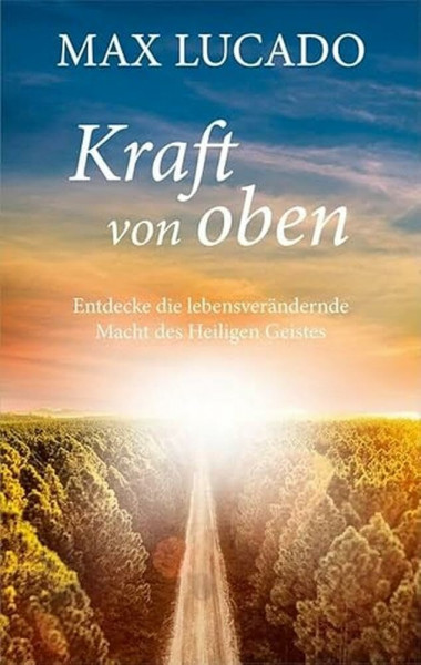 Kraft von oben: Entdecke die lebensverändernde Macht des Heiligen Geistes