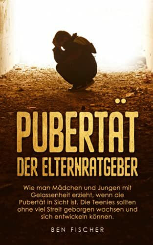 PUBERTÄT DER ELTERNRATGEBER: Wie man Mädchen und Jungen mit Gelassenheit erzieht, wenn die Pubertät in Sicht ist. Die Teenies sollten ohne viel Streit geborgen wachsen und sich entwickeln können.