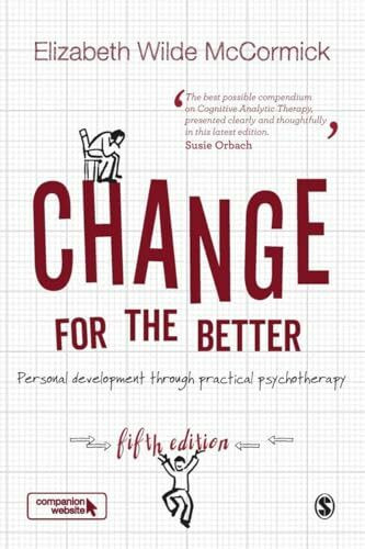 Change for the Better: Personal development through practical psychotherapy