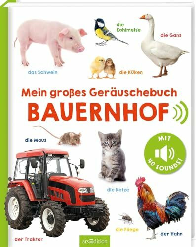 Mein großes Geräuschebuch – Bauernhof: Mit 40 Sounds | Hochwertiges Soundbuch mit realistischen Sounds für Kinder ab 24 Monaten