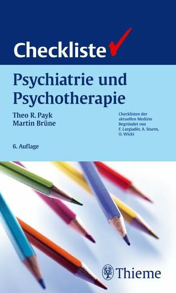 Checkliste Psychiatrie und Psychotherapie (Checklisten Medizin)