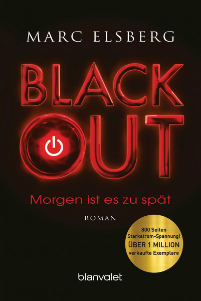BLACKOUT - Morgen ist es zu spät: Roman - Der SPIEGEL-Bestseller verfilmt als Serie mit Moritz Bleibtreu in der Hauptrolle