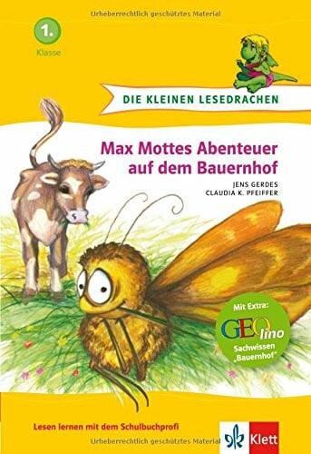Die kleinen Lesedrachen. Max Mottes Abenteuer auf dem Bauernhof, 1. Klasse