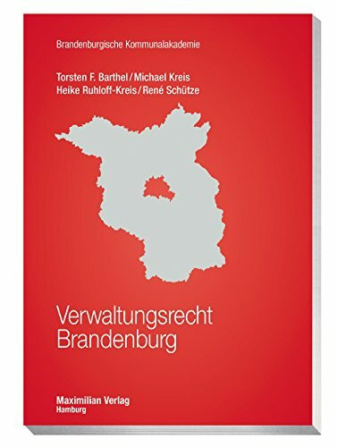 Verwaltungsrecht Brandenburg (Schriftenreihe der Brandenburgischen Kommunalakademie)