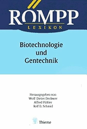 Römpp Lexikon. Biotechnologie und Gentechnik