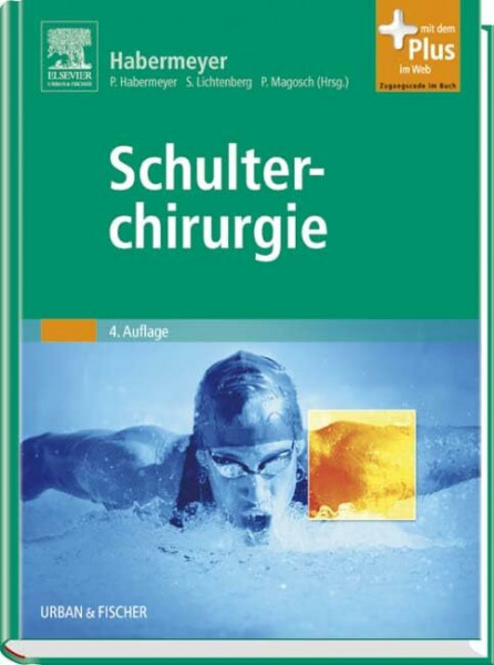 Schulterchirurgie: mit Zugang zum Elsevier-Portal: Mit dem Plus im Web. Zugangscode im Buch