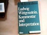 Ludwig Wittgenstein. Kommentar und Interpretation