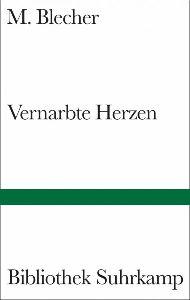Vernarbte Herzen: Roman (Bibliothek Suhrkamp)