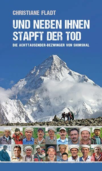 Und neben ihnen stapft der Tod: Die Achttausender-Bezwinger von Shimshal