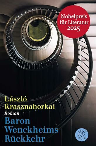 Baron Wenckheims Rückkehr: Roman | Nobelpreis für Literatur 2025