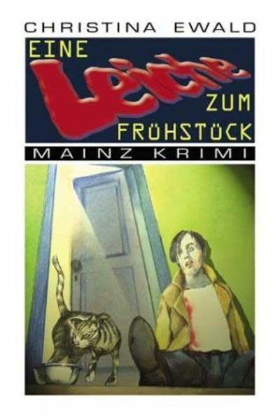 Eine Leiche zum Frühstück: Mainz Krimi