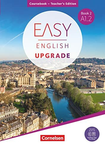 Easy English Upgrade - Englisch für Erwachsene - Allgemeine Ausgabe - Book 2: A1.2: Coursebook - Teacher's Edition - Inkl. PagePlayer-App (Easy English Upgrade, Allgemeine Ausgabe, Book 2: A1.2)