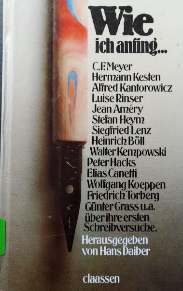 Wie ich anfing. 24 Autoren berichten von ihren Anfängen