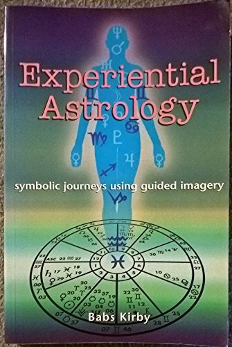 Experiential Astrology: Symbolic Journeys Using Guided Imagery