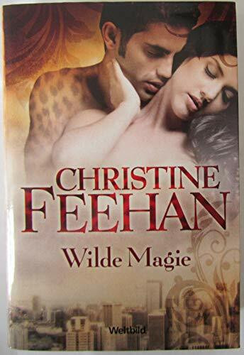 Wilde Magie : Roman. Aus dem Amerikan. von Ruth Sander