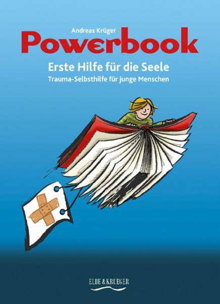 Powerbook - Erste Hilfe für die Seele: Trauma-Selbsthilfe für junge Menschen