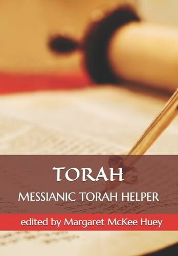 Messianic Torah Helper (Messianic Helper, Band 9)