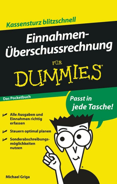 Einnahmenüberschussrechnung für Dummies Das Pocketbuch: Kassensturz blitzschnell. Das Pocketbuch