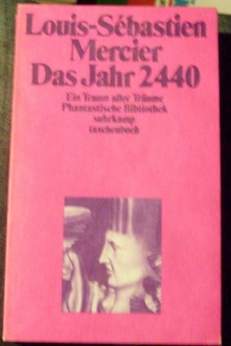 Das Jahr 2440 Ein Traum aller Träume.