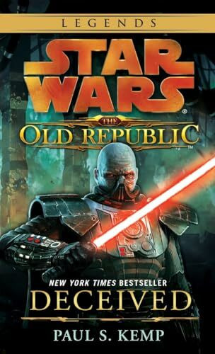 Deceived: Star Wars Legends (The Old Republic) (Star Wars: The Old Republic - Legends, Band 2)