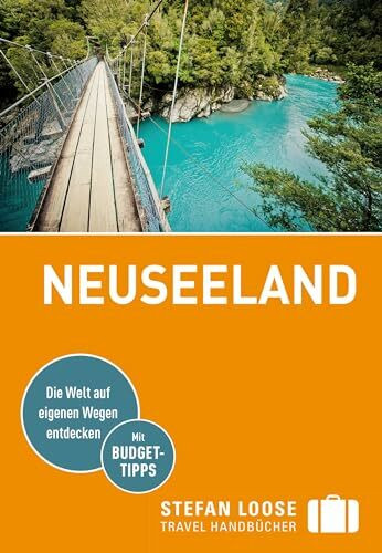 Stefan Loose Reiseführer Neuseeland: mit Reiseatlas