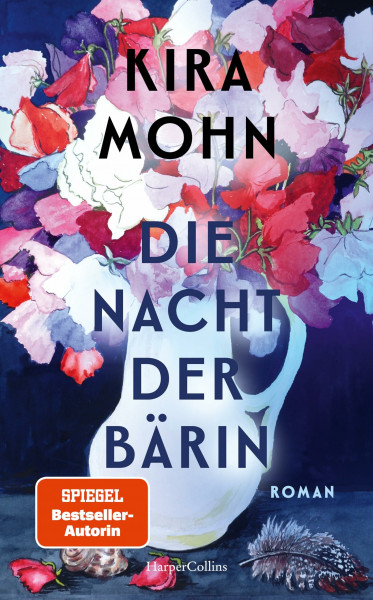 Die Nacht der Bärin: Roman | SPIEGEL-Bestsellerautorin Kira Mohn von einer neuen Seite | Aufarbeitung der Vergangenheit und Trauma | Opfer häuslicher Gewalt | Mutter-Tochter-Beziehungen