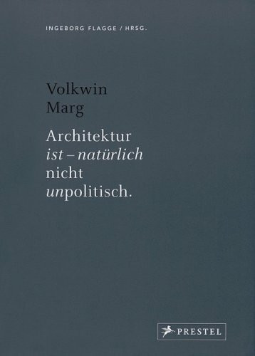 Architektur ist - natürlich nicht unpolitisch