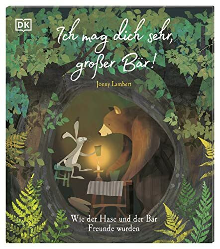 Ich mag dich sehr, großer Bär!: Wie der Hase und der Bär Freunde wurden. Eine herzerwärmende Geschichte über Freundschaft und das Akzeptieren von Unterschieden für Kinder ab 3 Jahren