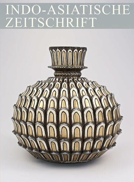 Sonderheft: Indo-Asiatische Zeitschrift: Bernd Augustin: Die frühe Bidri-Ware - Indisches Zink und seine Tauschierung