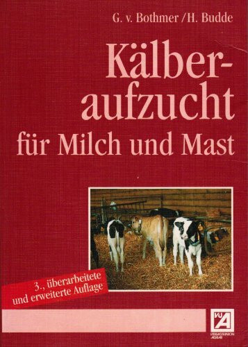 Kälberaufzucht für Milch und Mast