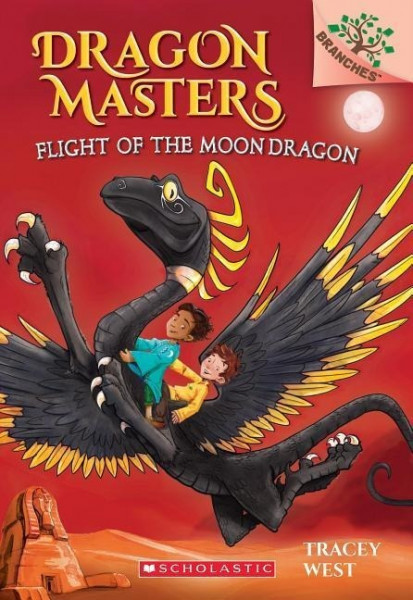 Flight of the Moon Dragon: A Branches Book (Dragon Masters #6), Volume 6