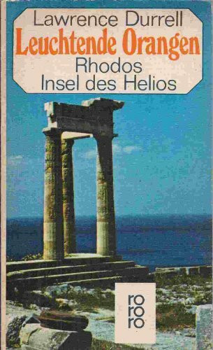 Leuchtende Orangen: Rhodos: Insel des Helios