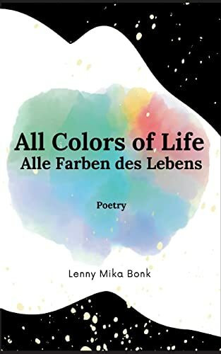 All Colors of Life: Alle Farben des Lebens