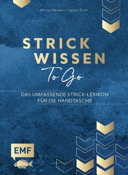 Strickwissen to go – Das umfassende Strick-Lexikon für die Handtasche: Abketten, Zunehmen und mehr: mit edlem Glanzcover im praktischen Pocket-Format