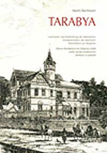 Tarabya - Geschichte und Entwicklung der historischen Sommerresidenz des deutschen Botschafters am Bosporus