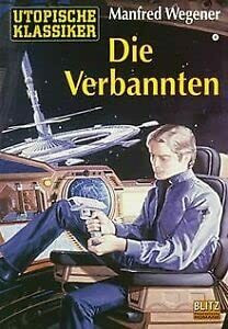 Die Verbannten (Phantastische Romane)