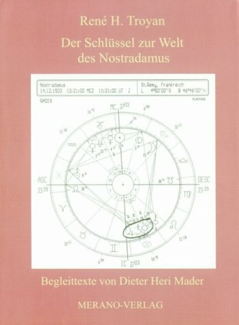 Der Schlüssel zur Welt des Nostradamus