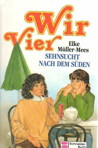 Wir vier / Sehnsucht nach dem Süden