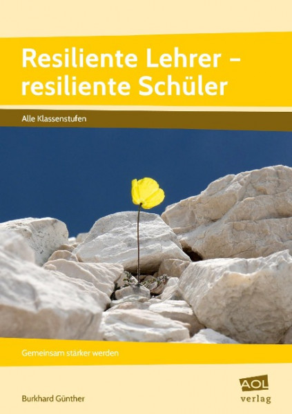 Resiliente Lehrer - resiliente Schüler