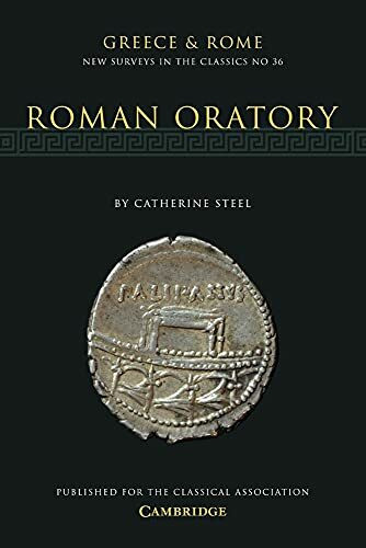 Roman Oratory (New Surveys in the Classics, 36, Band 36)