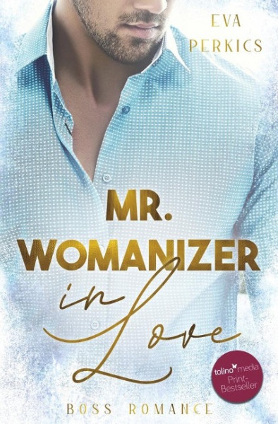 Mr. Womanizer in Love