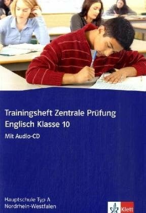Trainingsheft Zentrale Prüfung, Englisch Klasse 10 : Hauptschule Typ A Nordrhein-Westfalen, m. Audio-CD