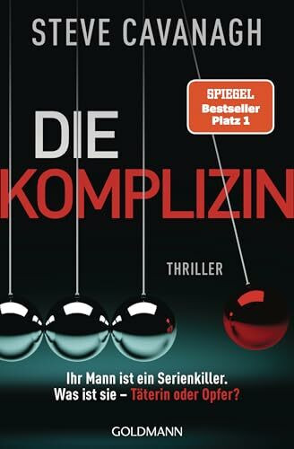 Die Komplizin – Ihr Mann ist ein Serienkiller. Was ist sie – Täterin oder Opfer?: Thriller. - Der neue Thriller vom Autor der SPIEGEL-Bestseller THIRTEEN und FIFTY FIFTY (Eddie-Flynn-Reihe, Band 7)